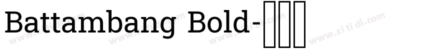 Battambang Bold字体转换